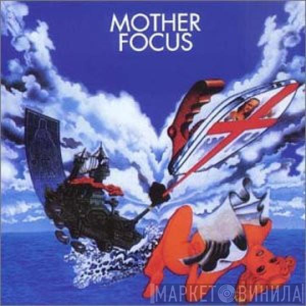 Focus  - Mother Focus