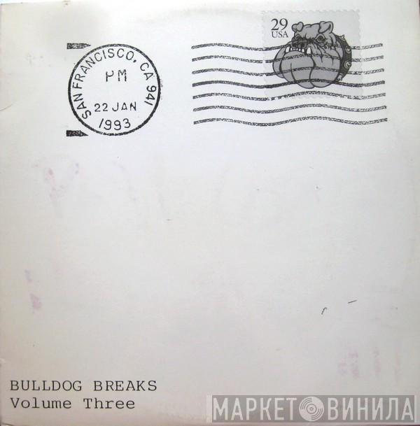 Fog City Productions - Bulldog Breaks Volume Three