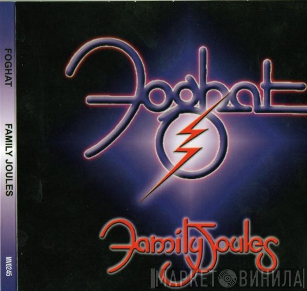  Foghat  - Family Joules
