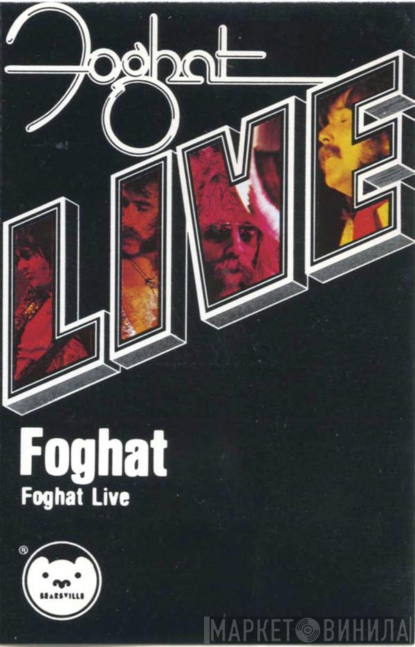  Foghat  - Live