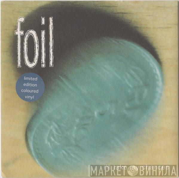 Foil - I'll Take My Chances