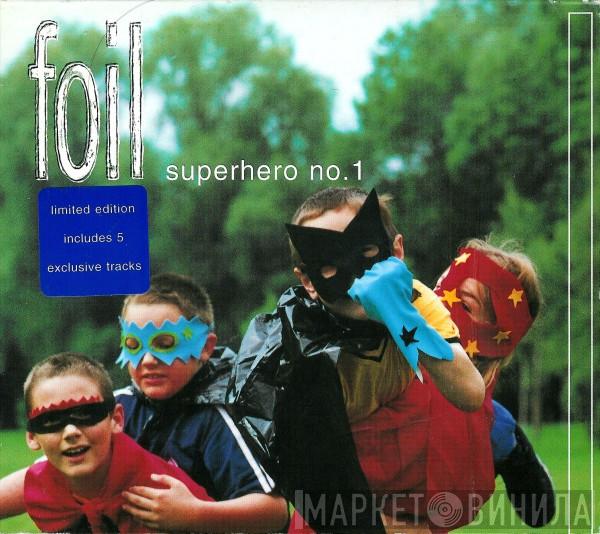 Foil - Superhero No.1