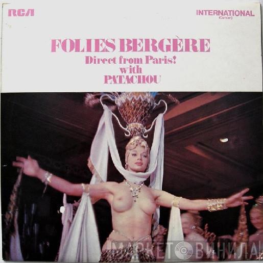 Folies Bergère, Patachou, Georges Ulmer Orchestra, Jo Basile - Folies Bergère Direct From Paris!