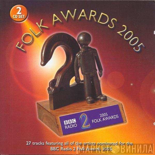  - Folk Awards 2005