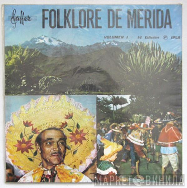  - Folklore de Merida Volumen 1