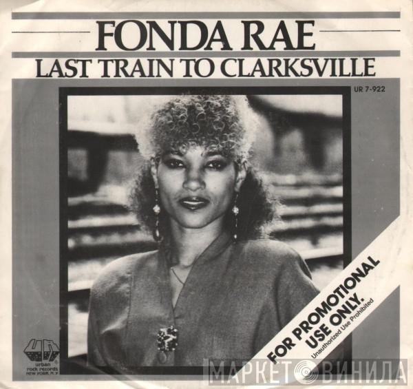 Fonda Rae - Last Train To Clarksville