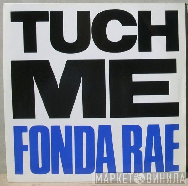 Fonda Rae - Tuch Me
