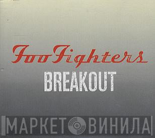 Foo Fighters - Breakout