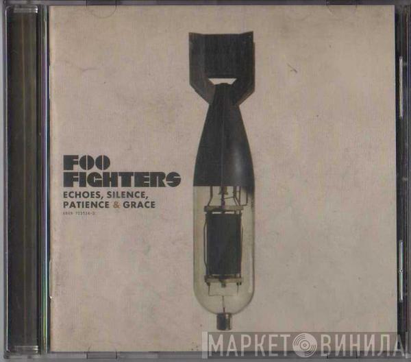  Foo Fighters  - Echoes, Silence, Patience & Grace