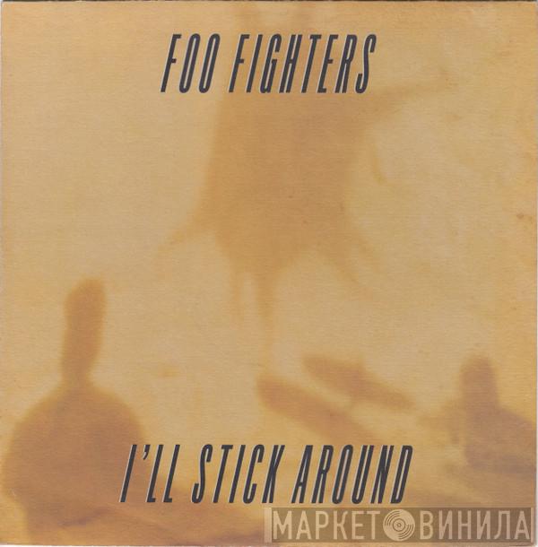 Foo Fighters - I'll Stick Around