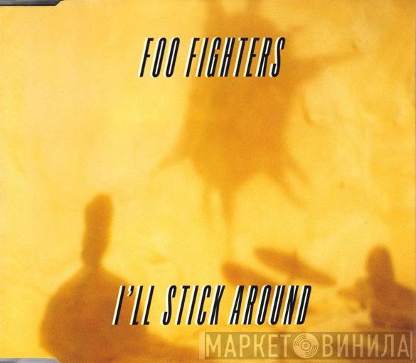 Foo Fighters - I'll Stick Around