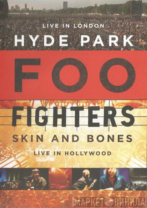 Foo Fighters - Skin And Bones + Hyde Park