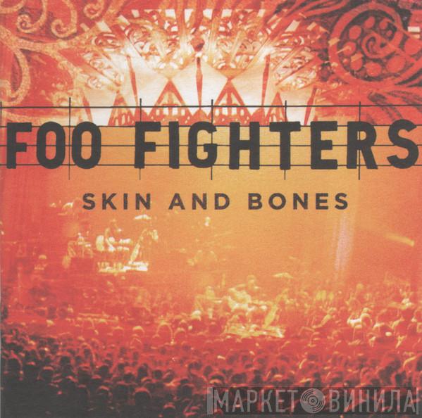Foo Fighters - Skin And Bones