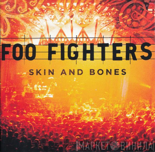 Foo Fighters - Skin And Bones