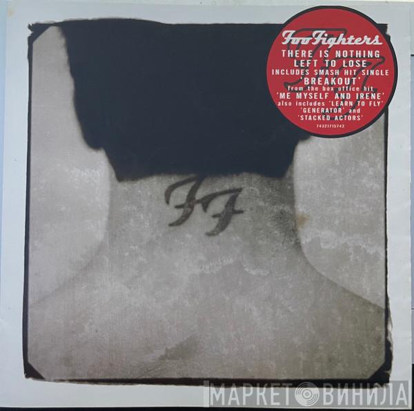  Foo Fighters  - There Is Nothing Left To Lose