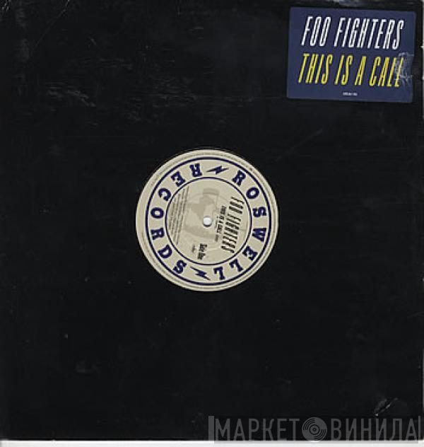  Foo Fighters  - This Is A Call