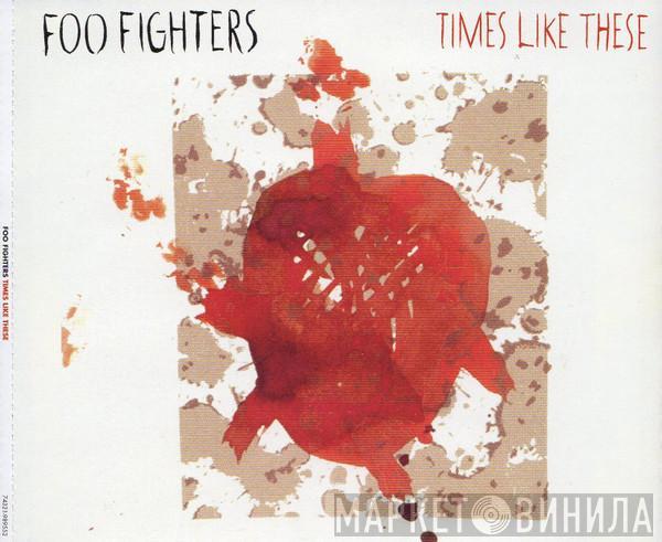 Foo Fighters - Times Like These