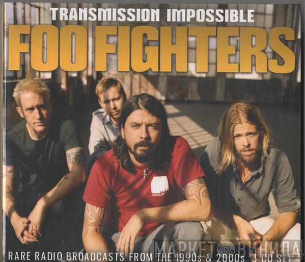 Foo Fighters - Transmission Impossible