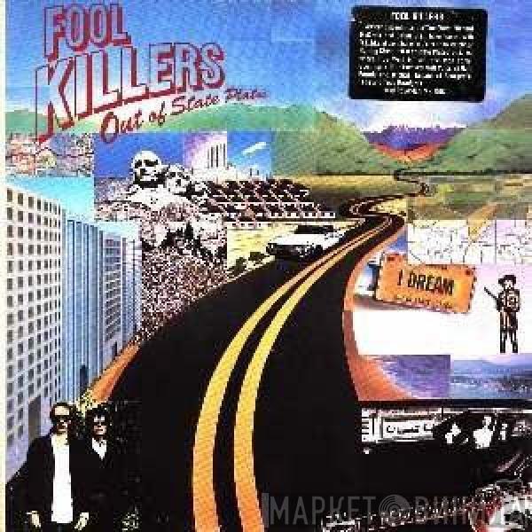 Fool Killers - Out Of State Plates