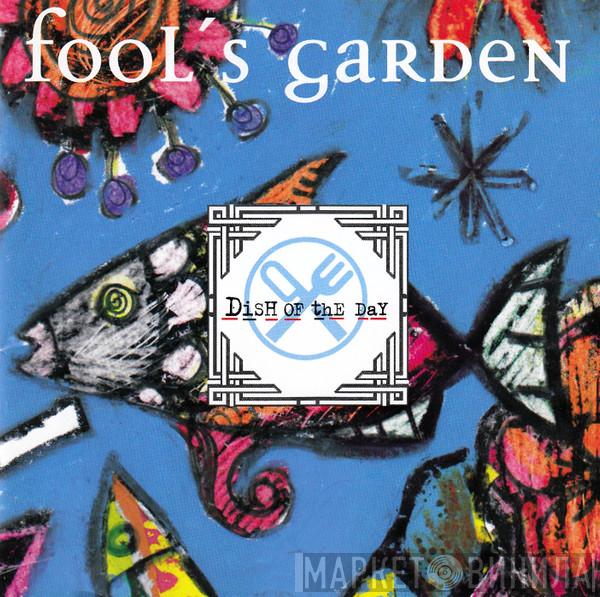 Fool's Garden - Dish Of The Day