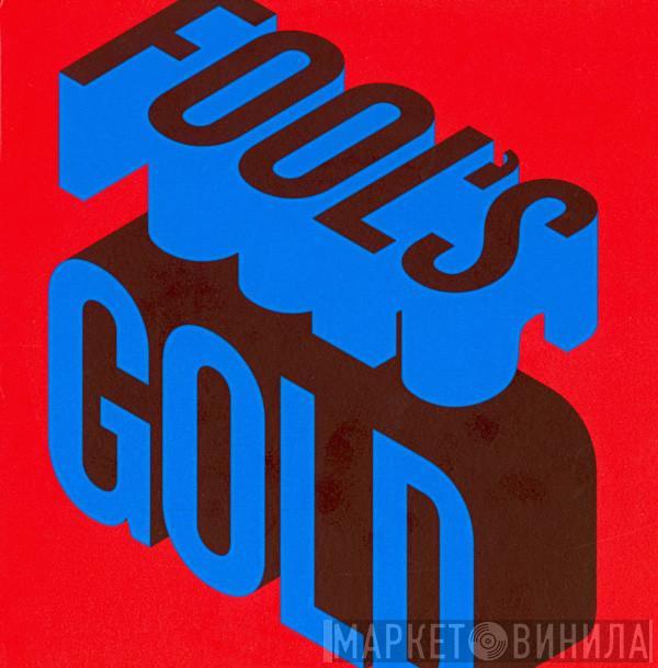 Fool's Gold - Nadine