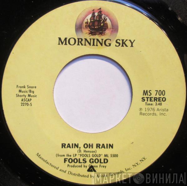 Fools Gold - Rain, Oh Rain