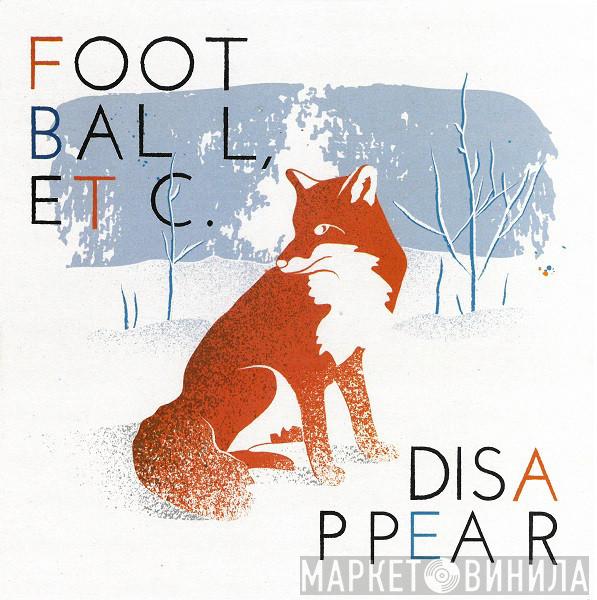 Football, Etc. - Disappear