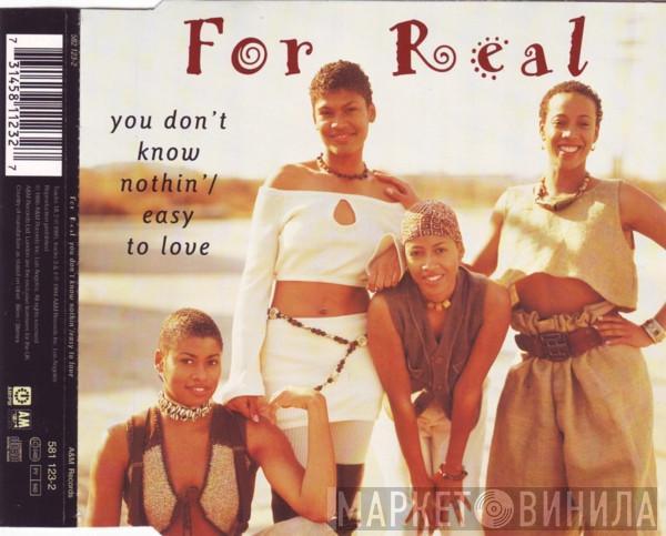 For Real - You Don't Know Nothin' / Easy To Love