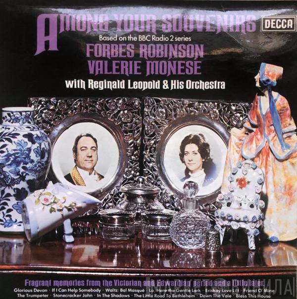 Forbes Robinson, Valerie Monese, Reg Leopold - Among Your Souvenirs