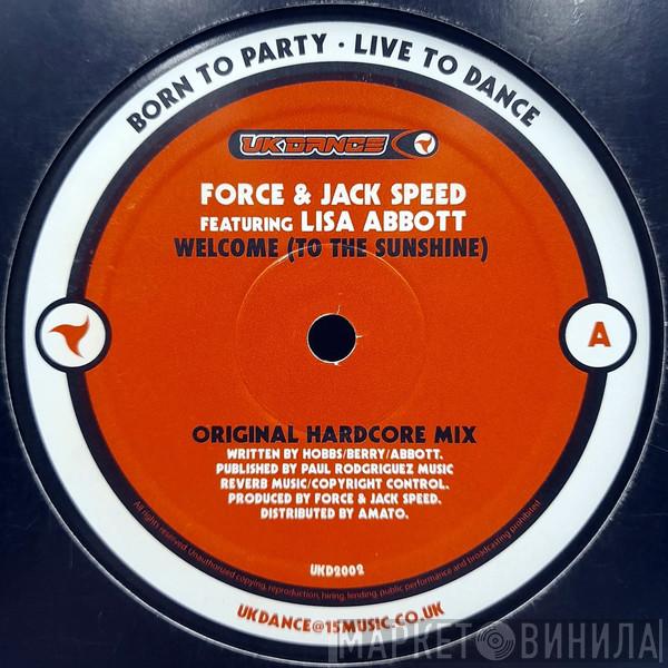 Force & Jack Speed, Lisa Abbott - Welcome (To The Sunshine)