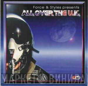 Force & Styles - All Over The U.K.