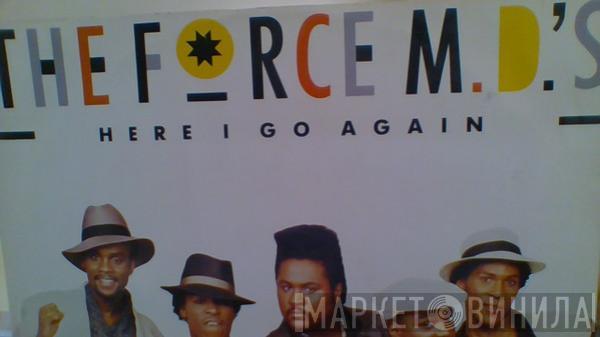 Force MD's - Here I Go Again