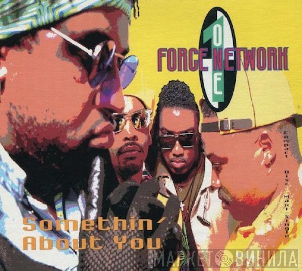  Force One Network  - Somethin' About You