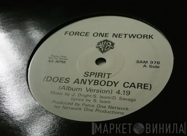 Force One Network - Spirit (Does Anybody Care)