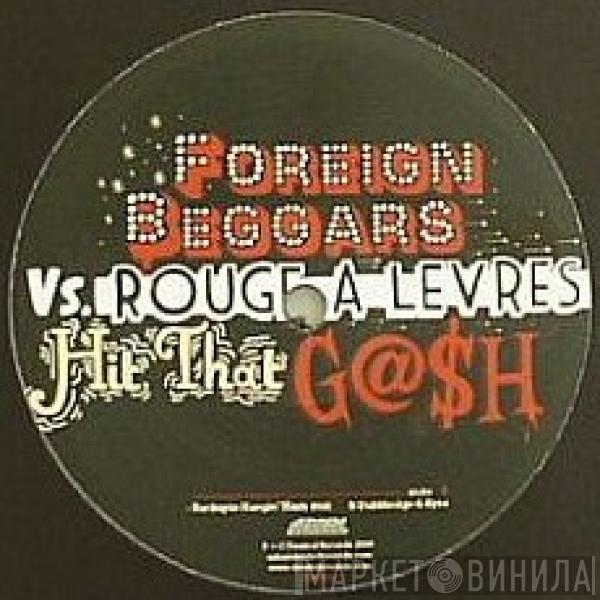 Foreign Beggars, Rouge A Lèvres - Hit That Gash (Dubstep Remixes)
