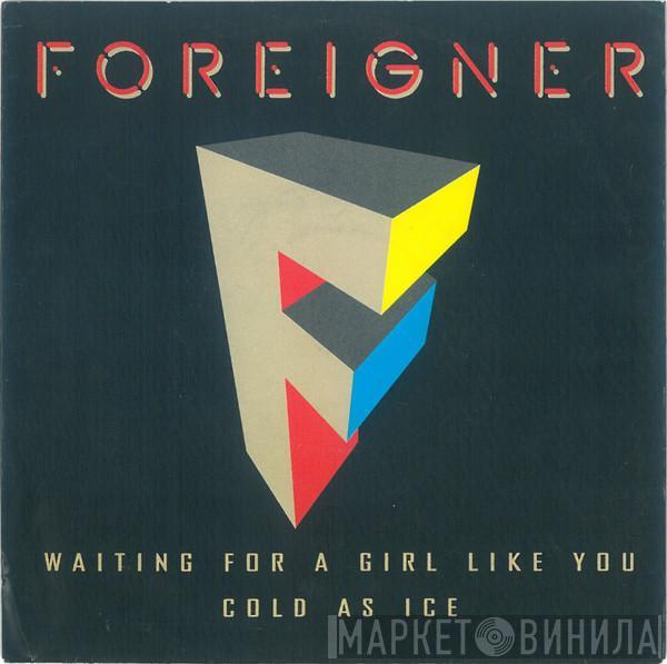  Foreigner  - Waiting For A Girl Like You / Cold As Ice