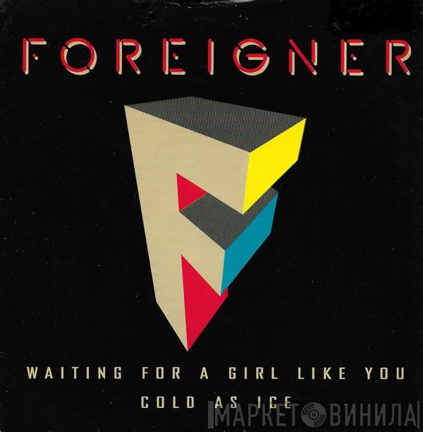  Foreigner  - Waiting For A Girl Like You / Cold As Ice