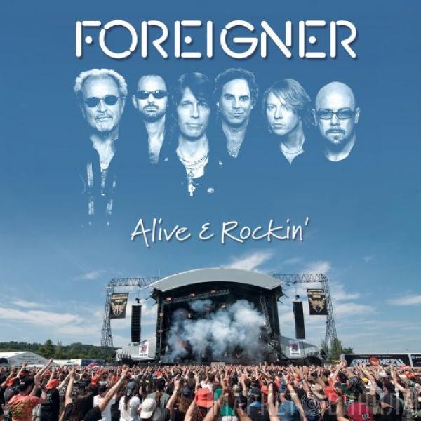 Foreigner - Alive & Rockin'