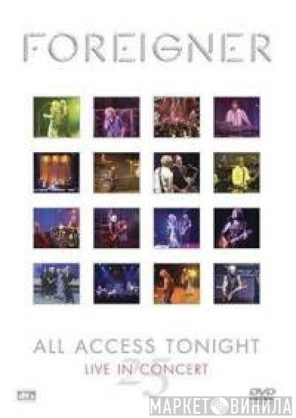 Foreigner - All Access Tonight, Live In Concert 25