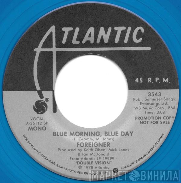  Foreigner  - Blue Morning, Blue Day
