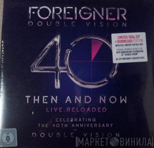  Foreigner  - Double Vision: Then And Now Live.Reloaded
