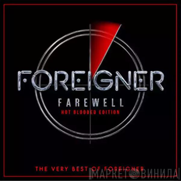 Foreigner - Farewell: The Very Best Of Foreigner