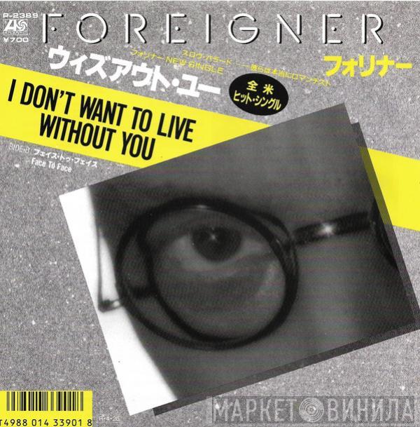 Foreigner - I Don't Want To Live Without You
