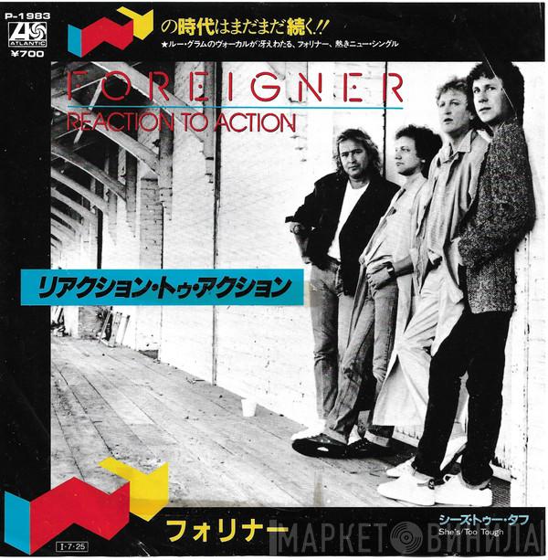  Foreigner  - Reaction To Action