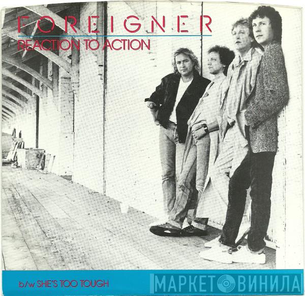  Foreigner  - Reaction To Action