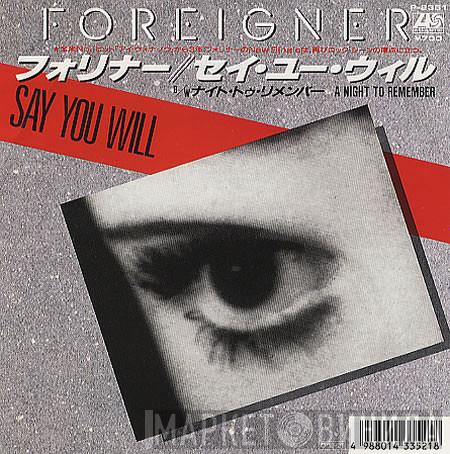 Foreigner - Say You Will