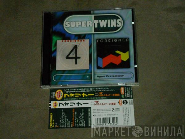  Foreigner  - Super Twins (4 & Agent Provocateur)