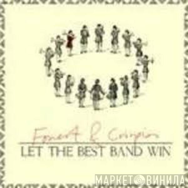 Forest & Crispian - Let The Best Band Win