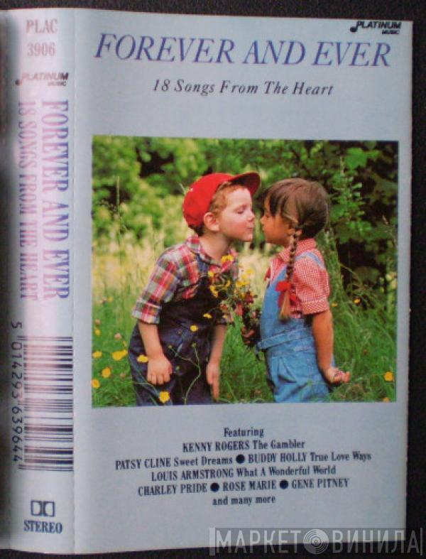  - Forever And Ever - 18 Songs From The Heart