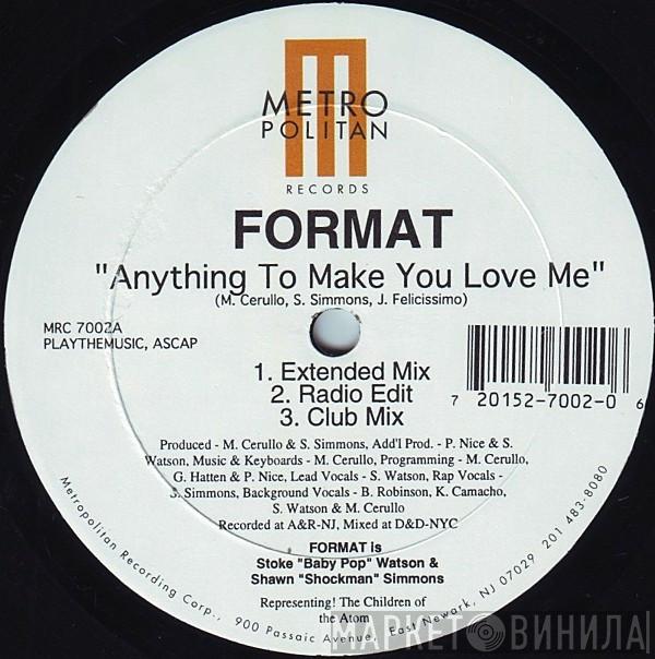 Format  - Anything To Make You Love Me / Whenever I Call Your Name